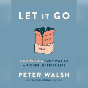 🩵EUC Let It Go: Downsizing Your Way to a Richer, Happier Life Hardcover